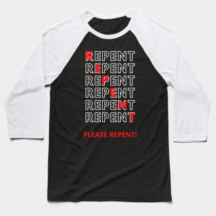 Repent Baseball T-Shirt